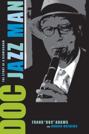 Doc: The Story of a Birmingham Jazz Man