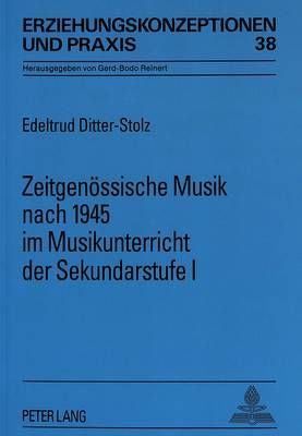 Zeitgenoessische Musik Nach 1945 Im Musikunterricht Der Sekundarstufe I
