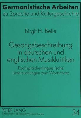 Gesangsbeschreibung in Deutschen Und Englischen Musikkritiken: Fachsprachenlinguistische Untersuchungen Zum Wortschatz