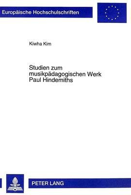Studien Zum Musikpaedagogischen Werk Paul Hindemiths