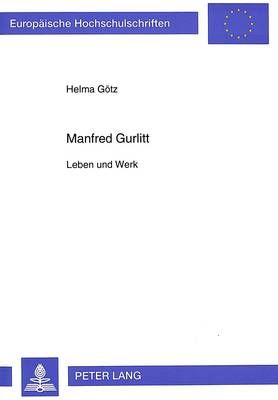Manfred Gurlitt: Leben Und Werk