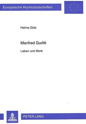 Manfred Gurlitt: Leben Und Werk