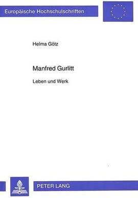 Manfred Gurlitt: Leben Und Werk