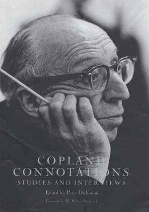 Copland Connotations: Studies and Interviews