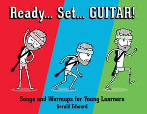 Ready Set Guitar: Songs and Warmups for Young Learners