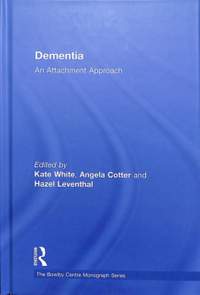 Dementia: An Attachment Approach