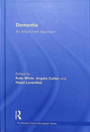 Dementia: An Attachment Approach