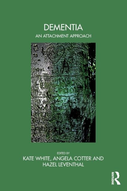 Dementia: An Attachment Approach