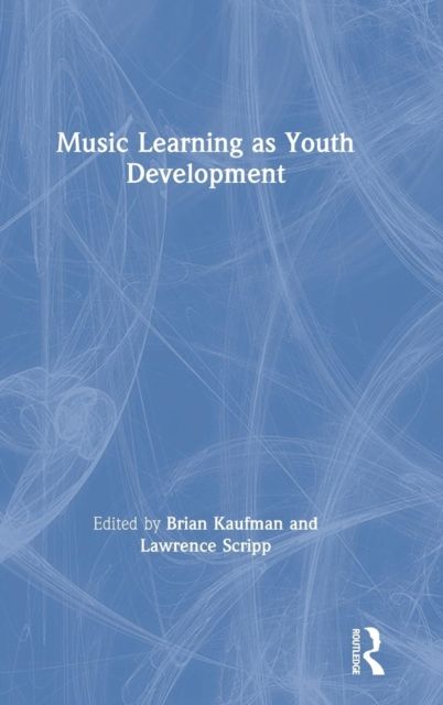 Music Learning as Youth Development