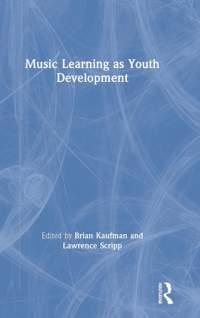 Music Learning as Youth Development