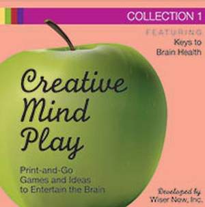Creative Mind Play Collections, CD-ROM Collection 1: Print-and-Go Games and Ideas to Entertain the Brain