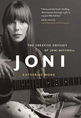 Joni: The Creative Odyssey of Joni Mitchell