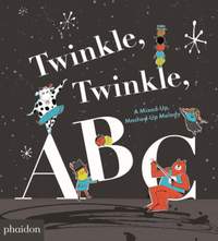 Twinkle, Twinkle, ABC: A Mixed-up, Mashed-up Melody