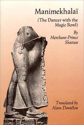 Manimekhalai: The Dancer With the Magic Bowl