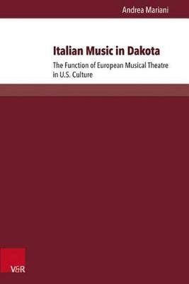 Italian Music in Dakota: The Function of European Musical Theater in U.S. Culture