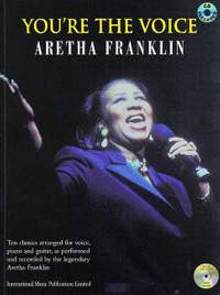 You're the Voice Aretha Franklin: (piano/vocal/guitar)