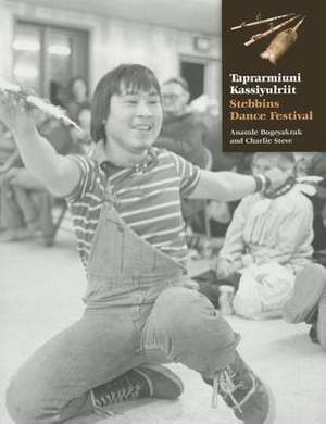 Taprarmiuni Kassiyulriit: Stebbins Dance Festival