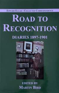 Road to Recognition: Diaries 1897–1901