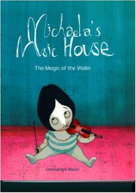 Michaela's Music House: The Magic of the Violin