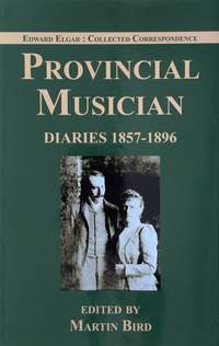 Provincial Musician: Diaries 1857-1896