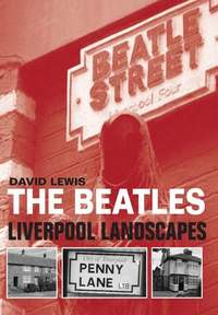 The Beatles: Liverpool Landscapes