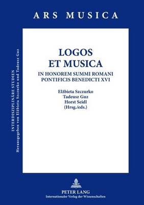 LOGOS ET MUSICA: In Honorem Summi Romani Pontificis Benedicti XVI