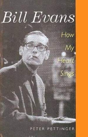 Bill Evans: How My Heart Sings
