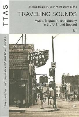 Traveling Sounds: Music, Migration, and Identity in the U.S. and Beyond