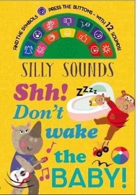 Don't Wake the Baby!