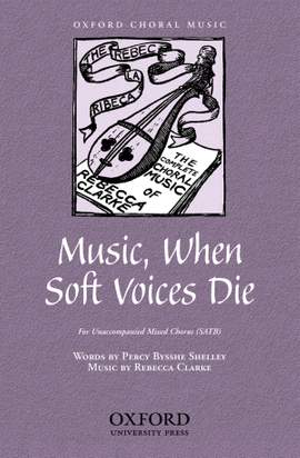 Clarke, Rebecca: Music, when soft voices die