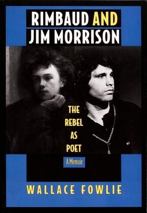 Rimbaud and Jim Morrison: The Rebel As Poet