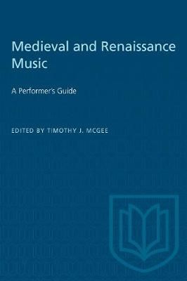 Medieval and Renaissance Music: A Performer's Guide