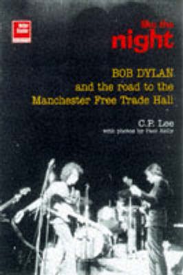 Bob Dylan: Like The Night