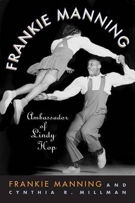 Frankie Manning: Ambassador of Lindy Hop