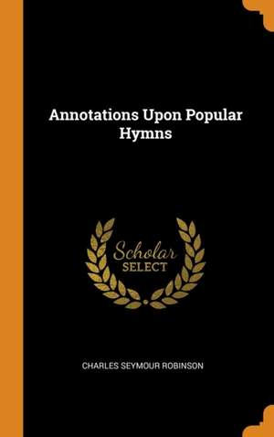 Annotations Upon Popular Hymns