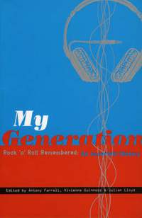 My Generation: Rock and Roll, an Imperfect History