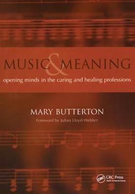 Music and Meaning: Opening Minds in the Caring and Healing Professions