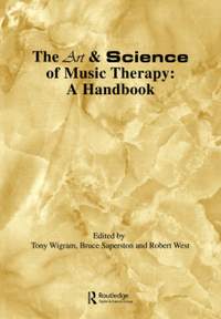 Art & Science of Music Therapy: A Handbook