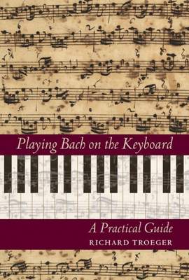 Playing Bach on the Keyboard: A Practical Guide