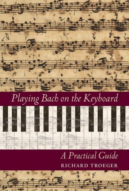 Playing Bach on the Keyboard: A Practical Guide