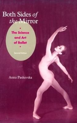 Both Sides of the Mirror: The Science & Art of Ballet