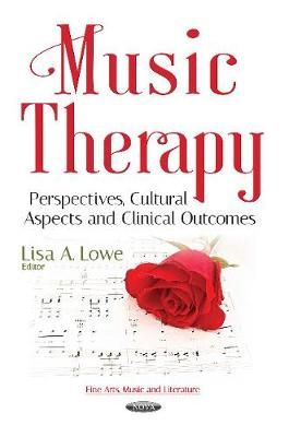 Music Therapy: Perspectives, Cultural Aspects & Clinical Outcomes