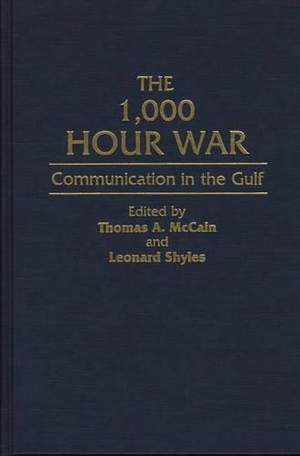 The 1,000 Hour War: Communication in the Gulf