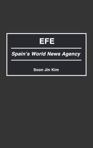 EFE: Spain's World News Agency