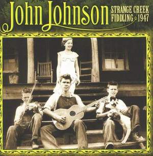 John Johnson: Strange Creek Fiddling