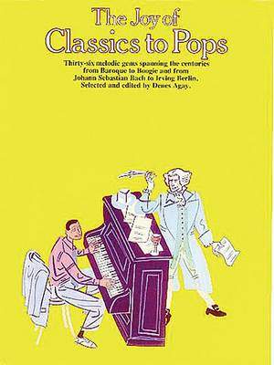 The Joy of Classics to Pops: Piano Solo