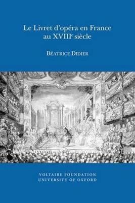 Le Livret d'opéra en France au XVIIIe siècle