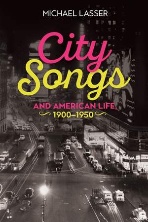 City Songs and American Life, 1900-1950