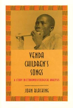 Venda Children's Songs: A Study in Ethnomusicological Analysis
