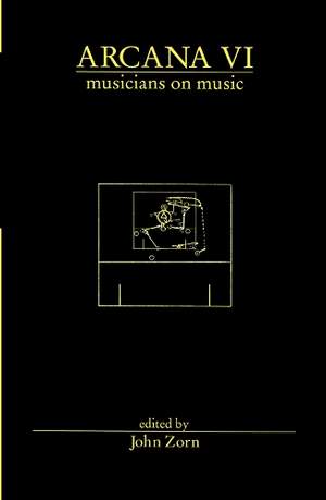 Arcana VI: Musicians on Music